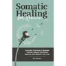 Somatic Healing for Women