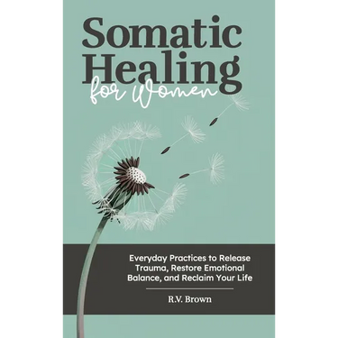 Somatic Healing for Women