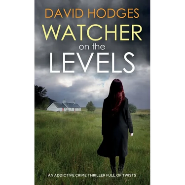 WATCHER ON THE LEVELS an addictive crime thriller full of twists