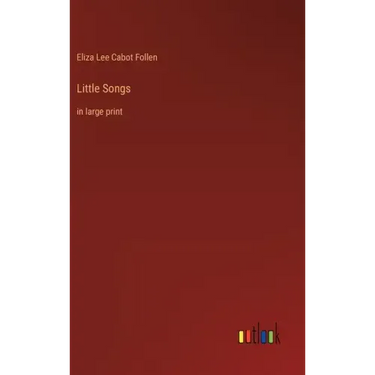 Little Songs: in large print