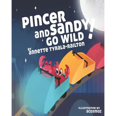 Pincer and Sandy Go Wild!: Paperback Picture Book 2022