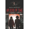 An Echo In Time