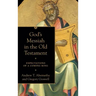 God's Messiah in the Old Testament