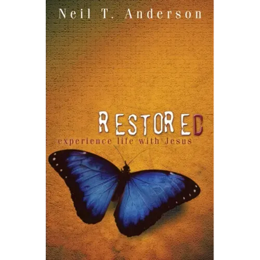Restored - Experience Life with Jesus