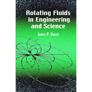 Rotating Fluids in Engineering and Science