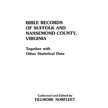 Bible Records of Suffolk and Nansemond County, Virginia