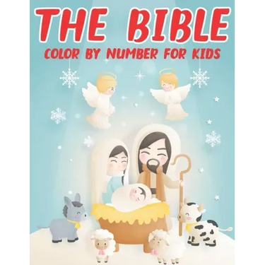 The Bible Color By Number For Kids: Bible Coloring Activity Book for Christians (volume 1)