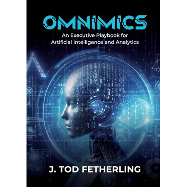 Omnimics: An Executive Playbook for Artificial Intelligence and Analytics