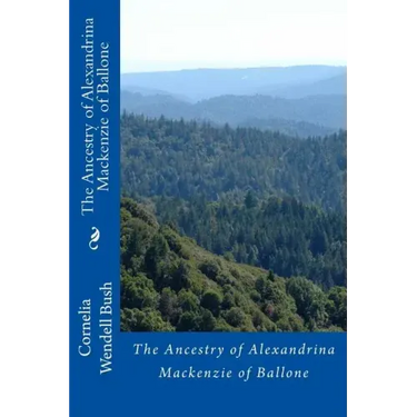 Ancestry of Alexandrina Mackenzie of Ballone