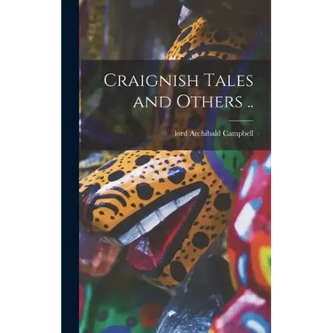 Craignish Tales and Others ..