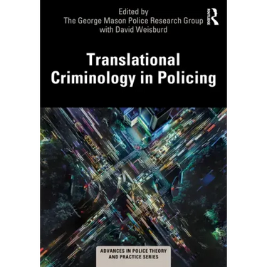 Translational Criminology in Policing