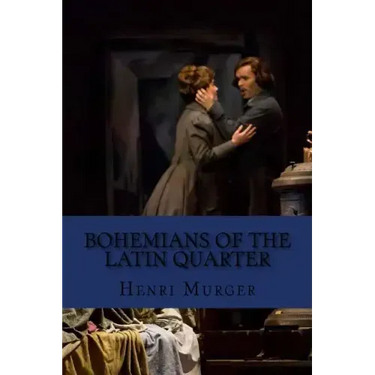 Bohemians of the latin quarter (English Edition)