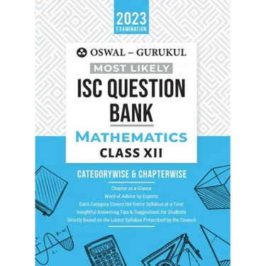Oswal - Gurukul Mathematics Most Likely Question Bank: ISC Class 12 for 2023 Exam