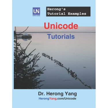 Unicode Tutorials - Herong's Tutorial Examples