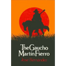 The Gaucho Martín Fierro