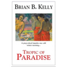 Tropic of Paradise: Final Edition