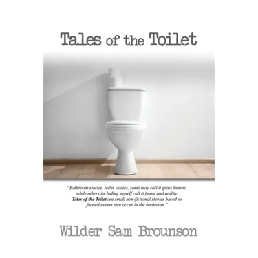 Tales of the Toilet