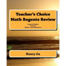 Teacher's Choice Math Regents Review: Integrated Algebra, Geometry, Algebra 2 and Trigonometry