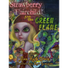 Strawberry Fairchild And The Green Flame