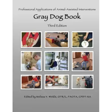 Professional Applications of Animal Assisted Interventions: Gray Dog Book