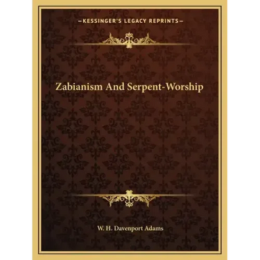Zabianism and Serpent-Worship