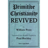 Primitive Christianity Revived