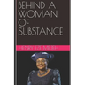 Behind a Woman of Substance