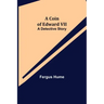 A Coin of Edward VII; A Detective Story