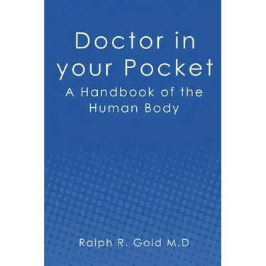 Doctor in your Pocket: A Handbook of the Human Body