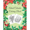 Advent Calendar Coloring Book: Countdown to Christmas, Numbered Colouring Pages With Winter Holiday Zentangle, Mandala Pictures For Adults To Practic