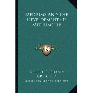 Mediums and the Development of Mediumship