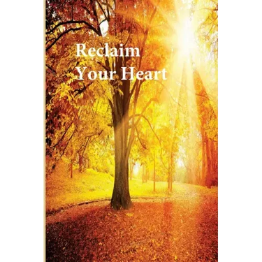 Reclaim Your Heart