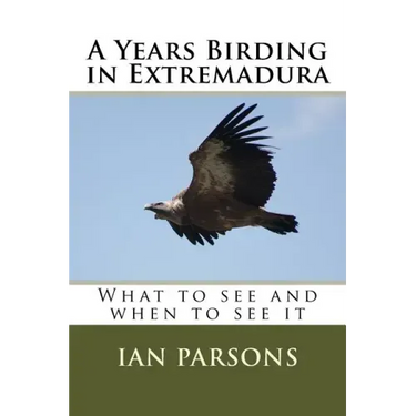 A Years Birding in Extremadura: What to see and when to see it