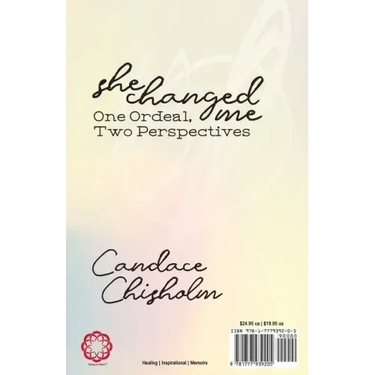 She Changed Me: One Ordeal; Two Perspectives