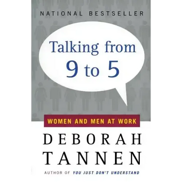 Talking from 9 to 5: Women and Men at Work