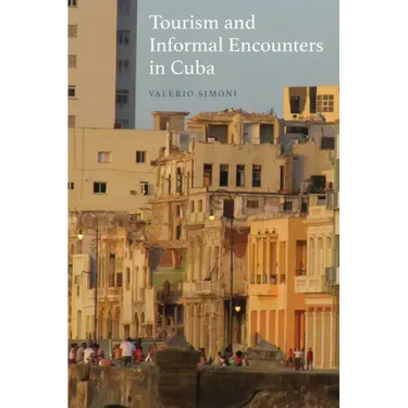 Tourism and Informal Encounters in Cuba