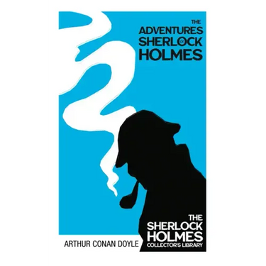 The Adventures of Sherlock Holmes - The Sherlock Holmes Collector's Library;With Original Illustrations by Sidney Paget
