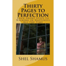 Thirty Pages to Change Your Life: Four Short Steps to Walking in Happiness All the Time