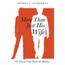 More Than Just His Wife