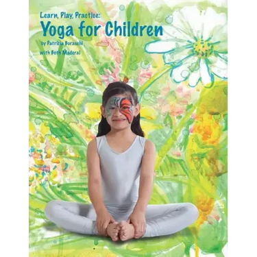 Learn, Play, Practice: Yoga for Children