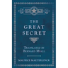 The Great Secret - Translated by Bernard Miall