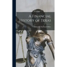 A Financial History of Texas
