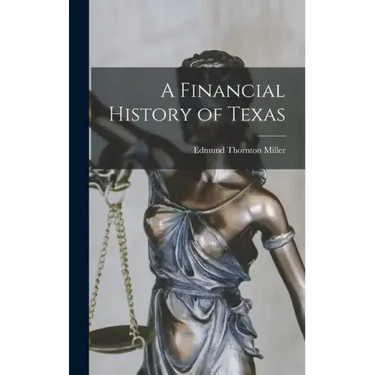 A Financial History of Texas