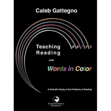 Teaching Reading with Words in Color: A Scientific Study of the Problems of Reading