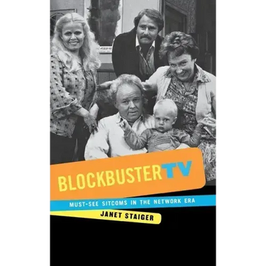 Blockbuster TV: Must-See Sitcoms in the Network Era