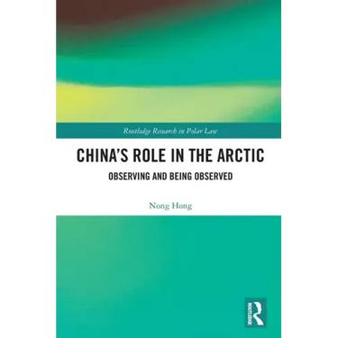China's Role in the Arctic: Observing and Being Observed