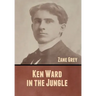 Ken Ward in the Jungle