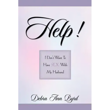 Help! I Don't Want To Have Sex With My Husband