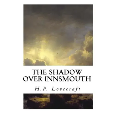 The Shadow Over Innsmouth