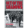 Out of the Shadows: Canada in the Second World War